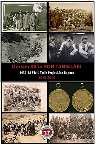 Dersim 38'in Son Tanıkları/ 1937-1938 Sözlü Tarih