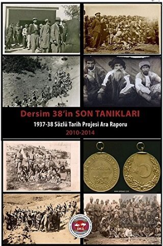 Dersim 38'in Son Tanıkları/ 1937-1938 Sözlü Tarih