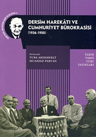 Dersim Harekatı ve Cumhuriyet Bürokrasisi
