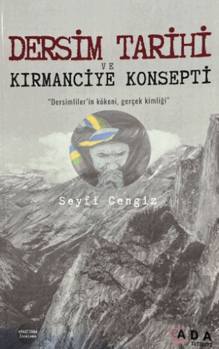 Dersim Tarihi ve Kırmanciye Konsepti