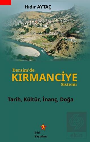 Dersim'de Kırmanciye Sistemi