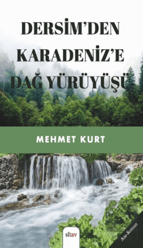 Dersim'den Karadeniz'e Dağ Yürüyüşü