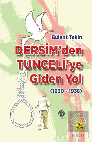 Dersim'den Tunce'liye Giden Yol (1930-1938)