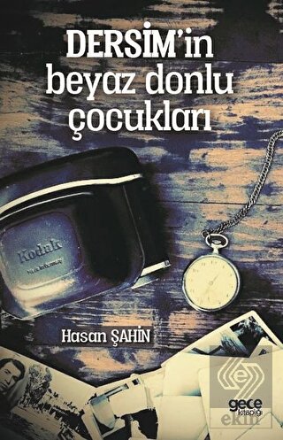 Dersim\'in Beyaz Donlu Çocukları