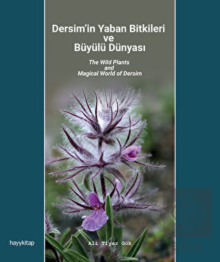 Dersim'in Yaban Bitkileri ve Büyülü Dünyası