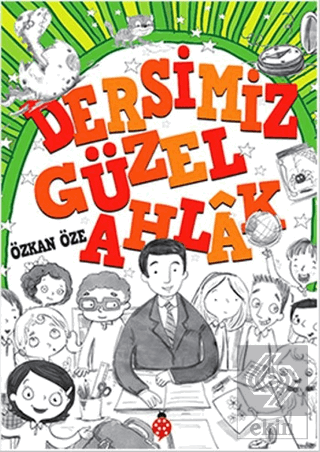 Dersimiz Güzel Ahlak