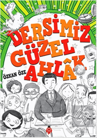 Dersimiz Güzel Ahlak