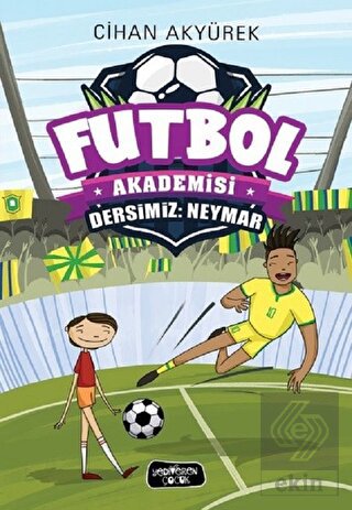 Dersimiz: Neymar - Futbol Akademisi