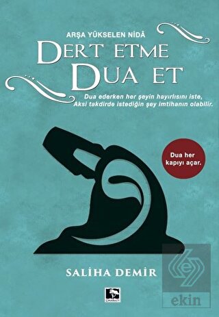 Dert Etme Dua Et