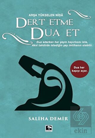 Dert Etme Dua Et