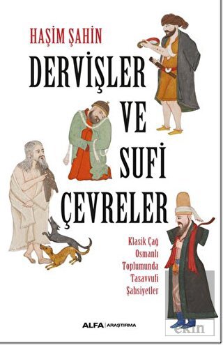 Dervişler ve Sufi Çevreler