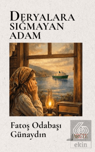 Deryalara Sığmayan Adam