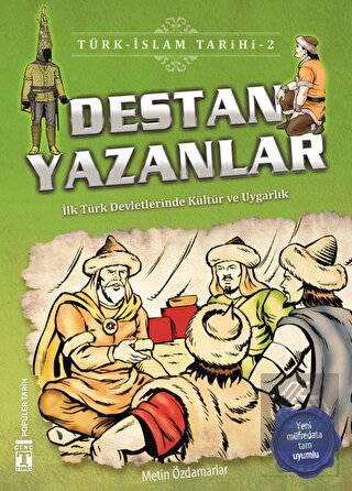 Destan Yazanlar / Türk - İslam Tarihi 2