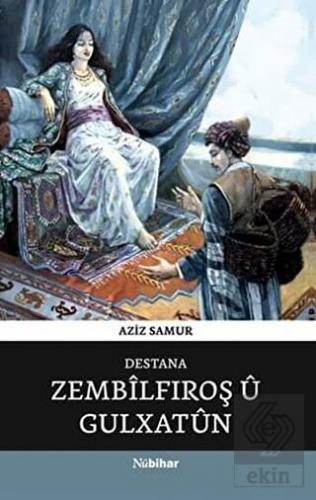 Destana Zembilfiroş Ü Gulxatun