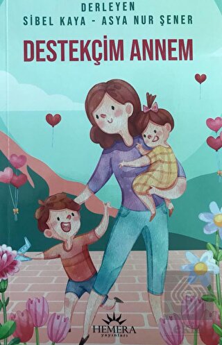 Destekçim Annem