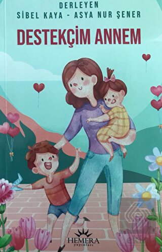 Destekçim Annem