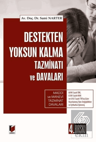 Destekten Yoksun Kalma Tazminatı ve Davaları