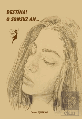 Destina! O Sonsuz An