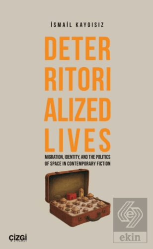 Deterritorialized Lives