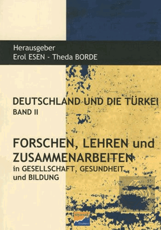 Deutschland und Die Türkei Band 2 Forschen Lehren