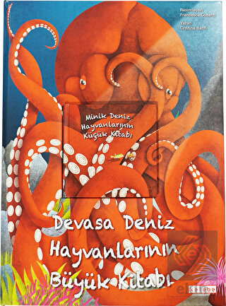 Devasa Deniz Hayvanlarının Büyük Kitabı ve Minik D