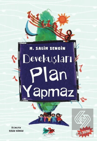 Devekuşları Plan Yapmaz
