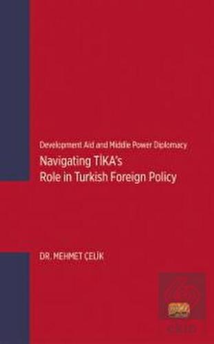 Development Aid and Middle Power Diplomacy: Naviga