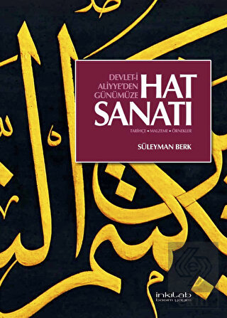 Devlet-i Aliyye'den Günümüze Hat Sanatı