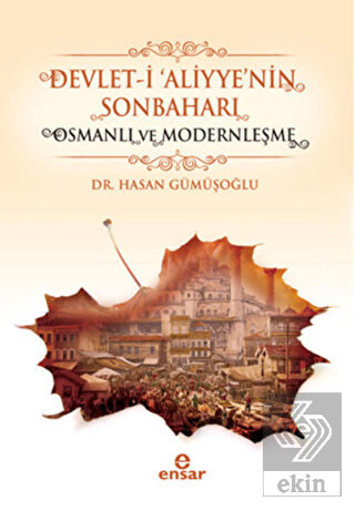 Devlet-i \'Aliyye\'nin Sonbaharı