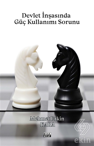 Devlet İnşasında Güç Kullanımı Sorunu