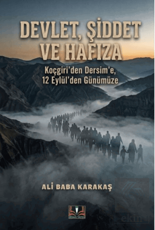 Devlet, Şiddet ve Hafıza