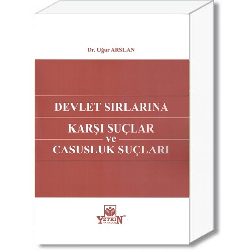Devlet Sırlarına Karşı Suçlar ve Casusluk Suçları