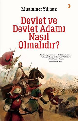 Devlet ve Devlet Adamı Nasıl Olmalıdır?