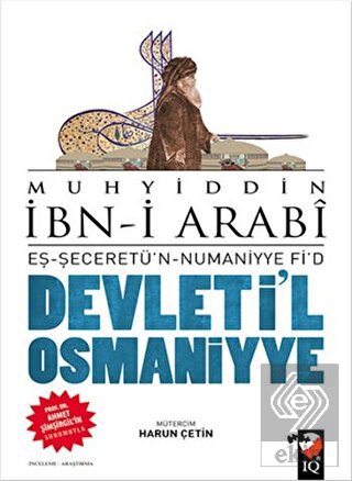 Devleti'l Osmaniyye: Eş-Şeceretü'n - Numaniyye Fi'