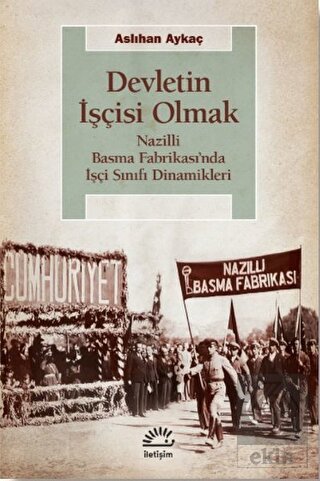 Devletin İşçisi Olmak