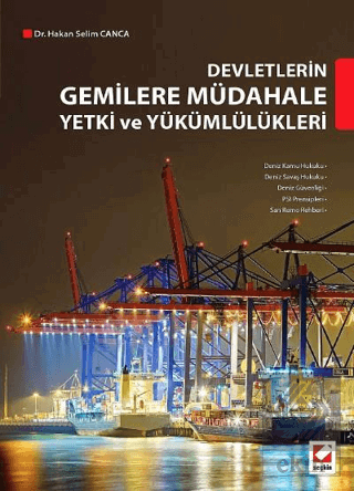 Devletlerin Gemilere Müdahale Yetki ve Yükümlülükleri