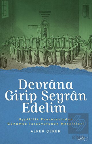 Devrana Girip Seyran Edelim