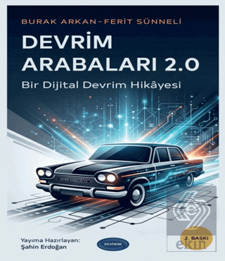 Devrim Arabaları 2.0 - Bir Dijital Devrim Hikayesi