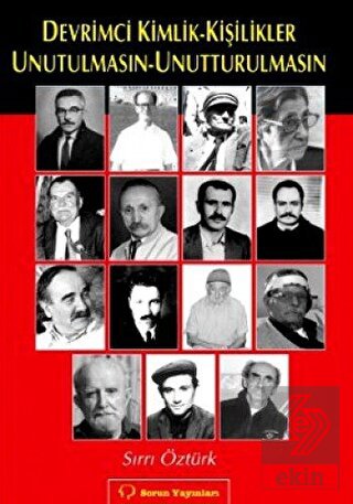 Devrimci Kimlik - Kişilikler Unutulmasın - Unuttur