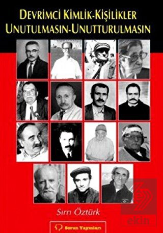 Devrimci Kimlik - Kişilikler Unutulmasın - Unuttur