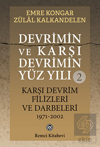 Devrimin ve Karşı Devrimin Yüz Yılı - 2: Karşı Dev