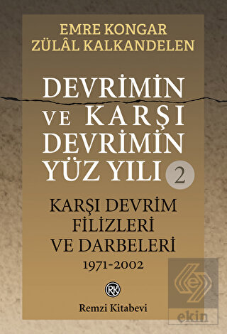 Devrimin ve Karşı Devrimin Yüz Yılı - 2: Karşı Dev