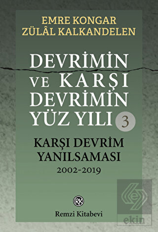 Devrimin ve Karşı Devrimin Yüz Yılı