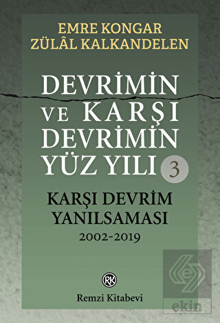 Devrimin ve Karşı Devrimin Yüz Yılı