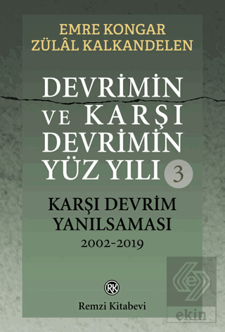 Devrimin ve Karşı Devrimin Yüz Yılı