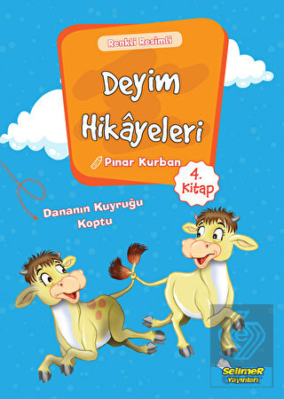 Deyim Hikayeleri - Dananın Kuyruğu Koptu