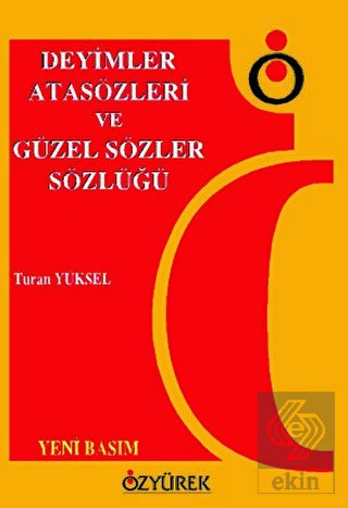 Deyimler, Atasözleri ve Güzel Sözler Sözlüğü