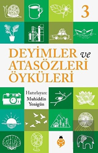 Deyimler ve Atasözleri Öyküleri - 3