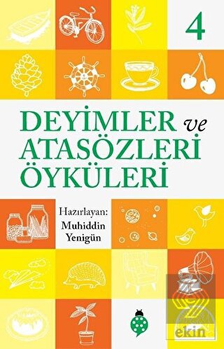 Deyimler ve Atasözleri Öyküleri - 4