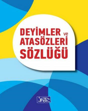Deyimler ve Atasözleri Sözlüğü